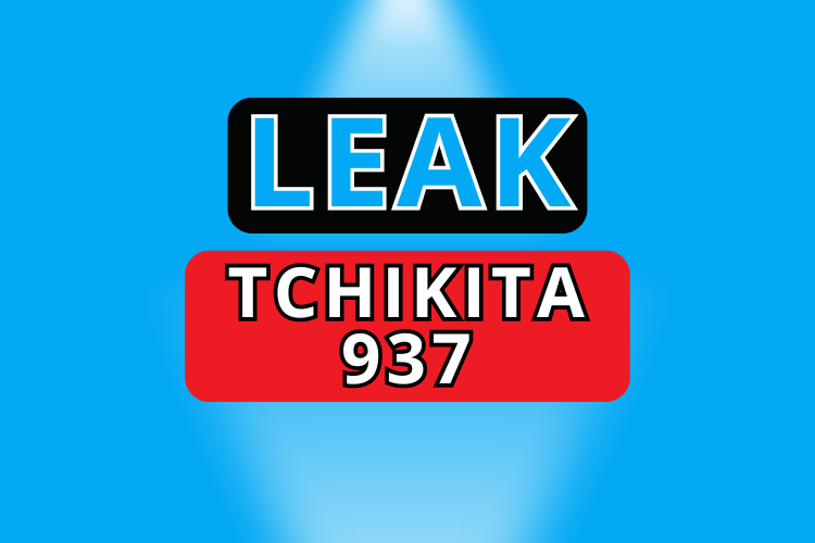 tchikita937 nude leak